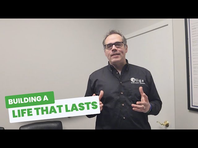 Building A Life That Lasts