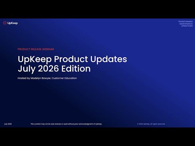 What's New in UpKeep: July Edition