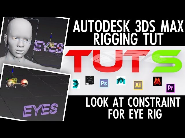 How to Rig Eyes in Autodesk 3ds max - Look at Constraint Tutorial