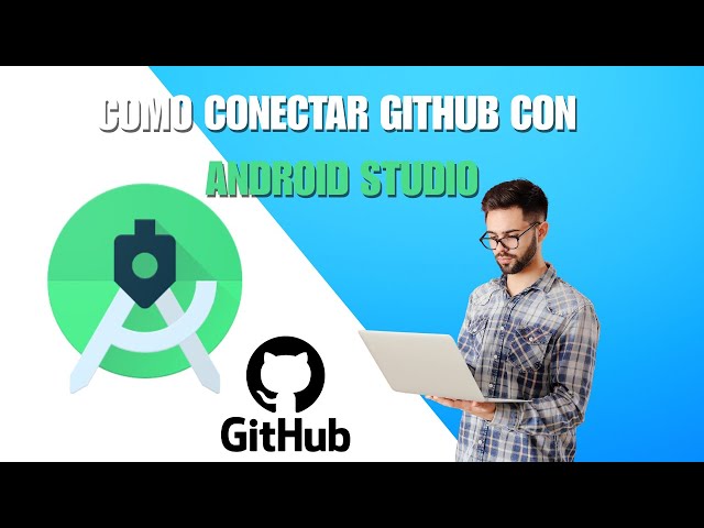 Conecta tu proyecto Android a GitHub paso a paso | Usando Android Studio como un Pro 🚀