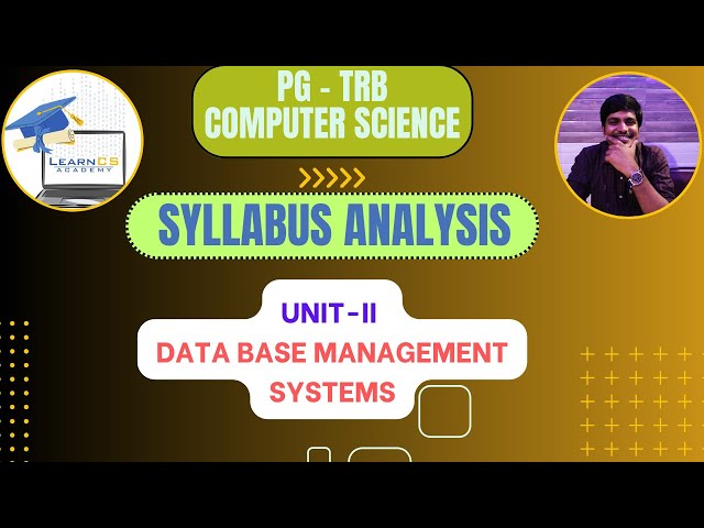 PG TRB Computer Science | Syllabus Analysis | Unit-2 | Data Base Management Systems