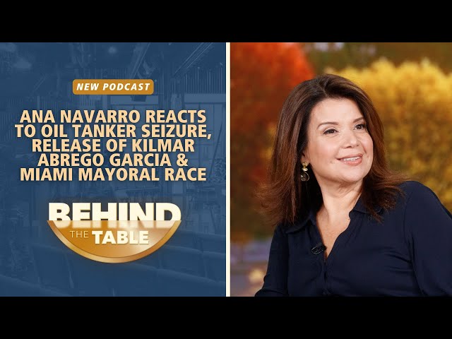 Ana Navarro Reacts to Oil Tanker Seizure, Release of Kilmar Abrego Garcia & Miami Mayoral Race | BTT