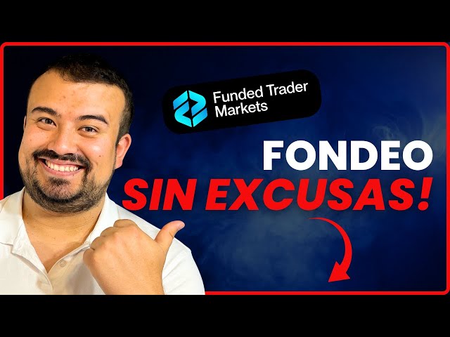 FUNDED TRADER MARKETS: Análisis Completo y Opinión + 🎁PROMO (ACTUALIZADO 2025)