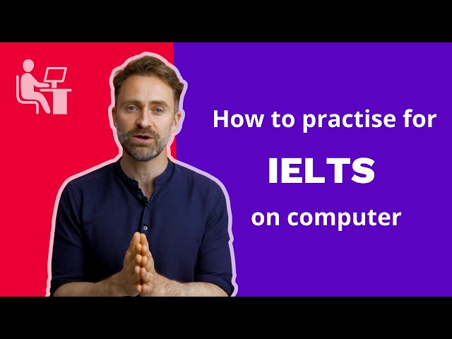 How to practise for IELTS on computer | TakeIELTS Preparation