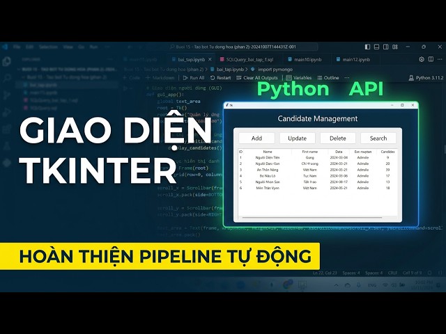 Python API, Excel & Tkinter GUI: Hoàn Thiện Pipeline Tự Động | Python AI Buổi 17 - Phần 3/3