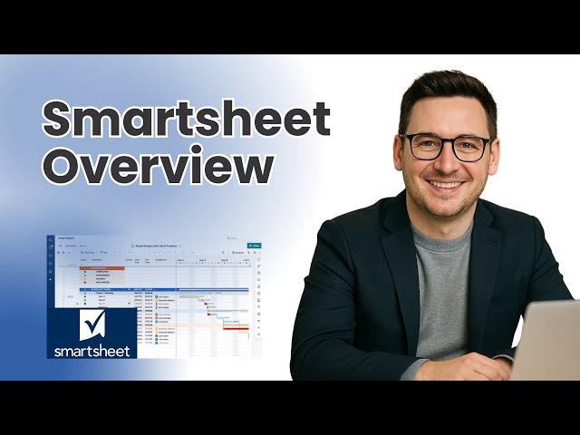 What Is Smartsheet? Everything You Want To Know In Under 10 Mins!