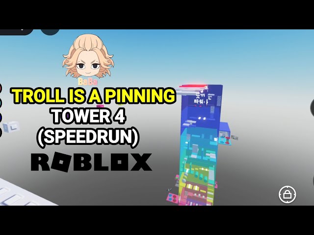 TROL IS A PINNING TOWER 4 (SPEEDRUN) ROBLOX | BaBa Gaming