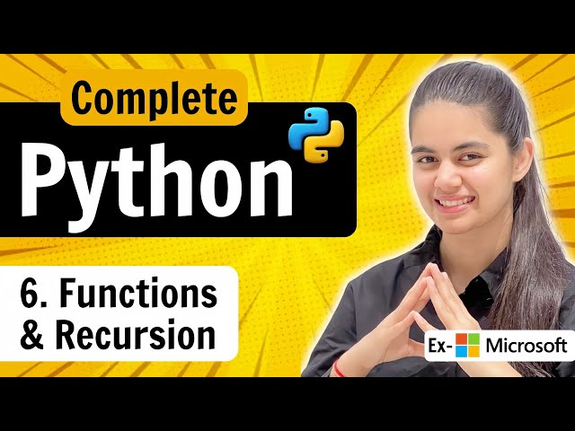 Lecture 6 : Functions & Recursion in Python | Python Full Course 2026