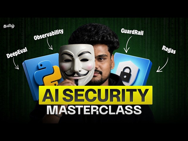 AI Security Masterclass | 5 Hours of Practical AI Security using Python(தமிழில்)