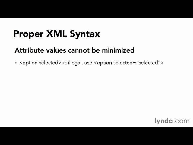 11 Proper XML syntax