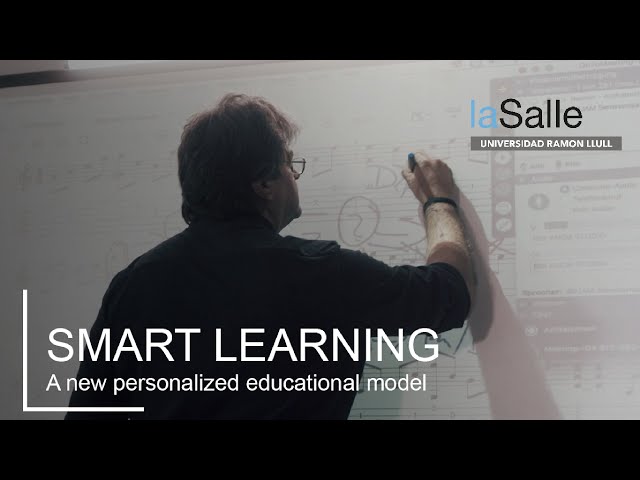 New educational model: SMART LEARNING I La Salle-URL