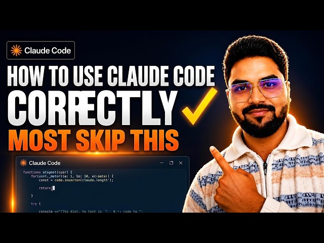 How to Use Claude Code CORRECTLY (Most YouTubers Skip This)