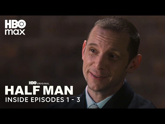 Half Man | Inside Episodes 1 to 3 | HBO Max
