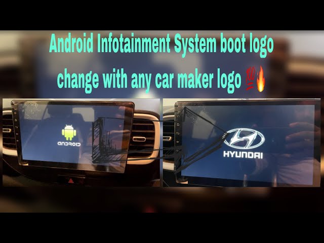 Car Maker Boot Logo change in any Android Infotainment System without any app💯| कैसे चेंज करे लोगो❓🔥