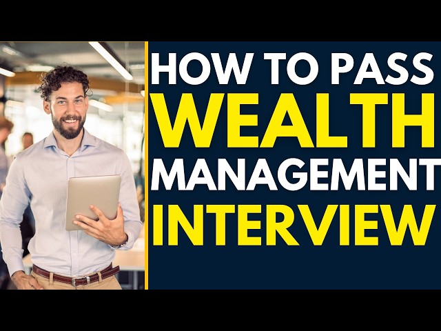 How to Pass a Wealth Management Interview | Top 30 Questions & Answers + Mistakes to Avoid