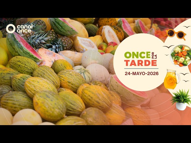 Once por la tarde (24/05/2026)
