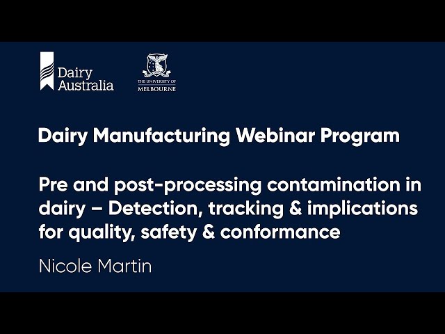 Pre and post-processing contamination in dairy | Dairy Manufacturing Webinar Program