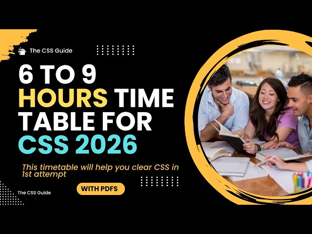 The Best Timetable for CSS 2026 Aspirants | CSS & PMS | The CSS Guide