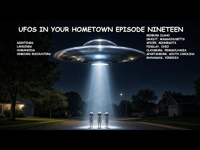 UFOs in Your Hometown Episode Nineteen