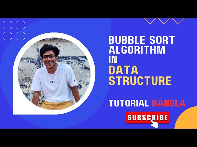 Bubble Sort in Data Structure | Bubble Sort Algorithm in Bangla |Data Structure & Algorithm Tutorial