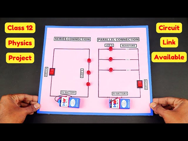 How to Make Series & Parallel Circuit Connection Working Model | Class 12 Physics Science Project