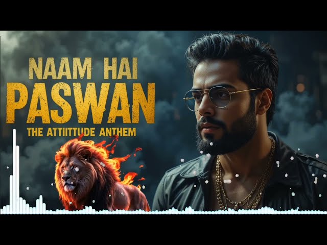 🔥Naam Hai Paswan 🔥| Desi Attitude Song | VS Soul Beats #viral #trending #hindisong