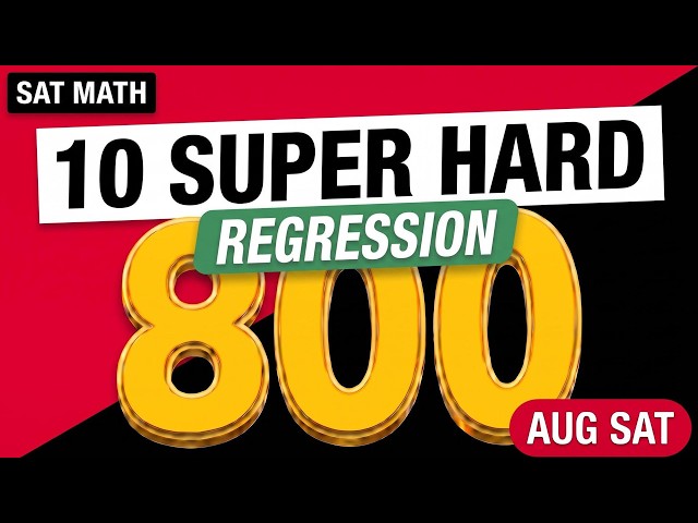 SAT Math | 10 Super Hard DESMOS Regression For AUG SAT Prep