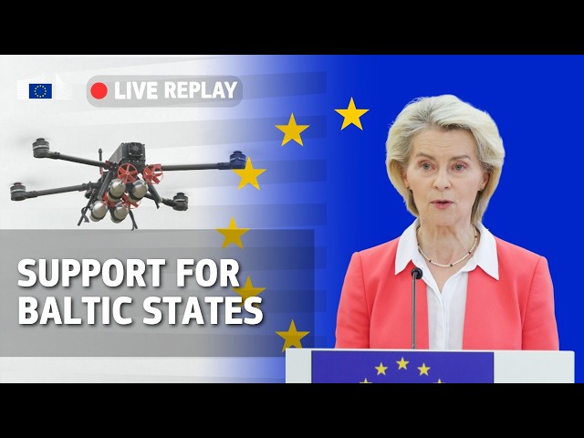 Support for the Baltic States: Commission President von der Leyen in Lithuania