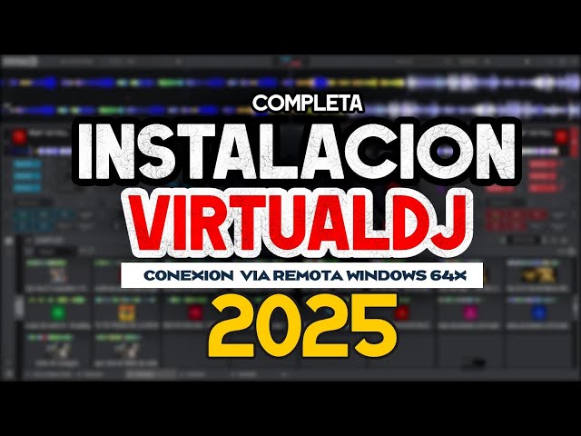 INSTALACION COMPLETA DE VIRTUAL DJ 2025 VIA REMOTA