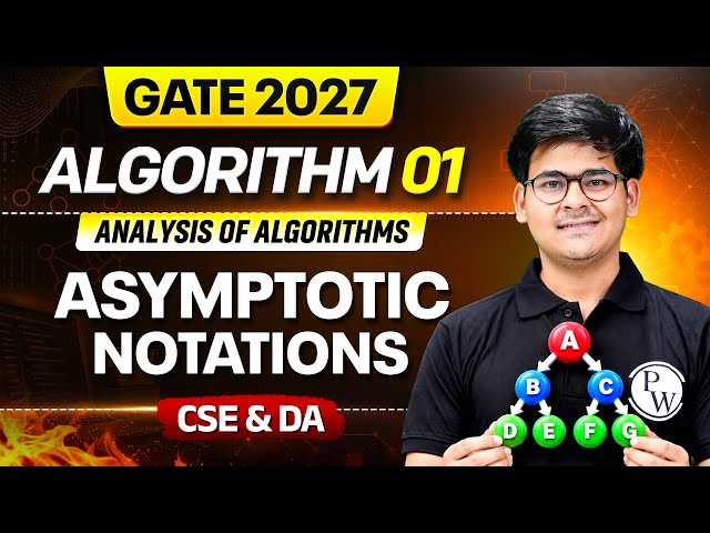 GATE 2027 - ALGORITHM 01 | Analysis of Algorithm - Asymptotic Notations | CSE & DA