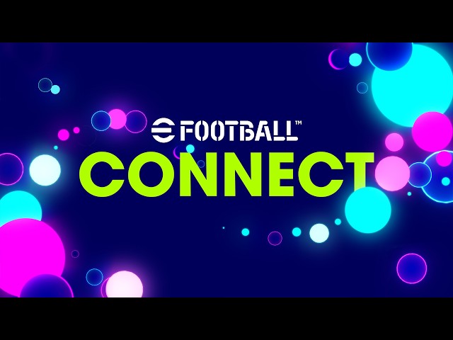 【Global】eFootball™ CONNECT Version 6.0.0