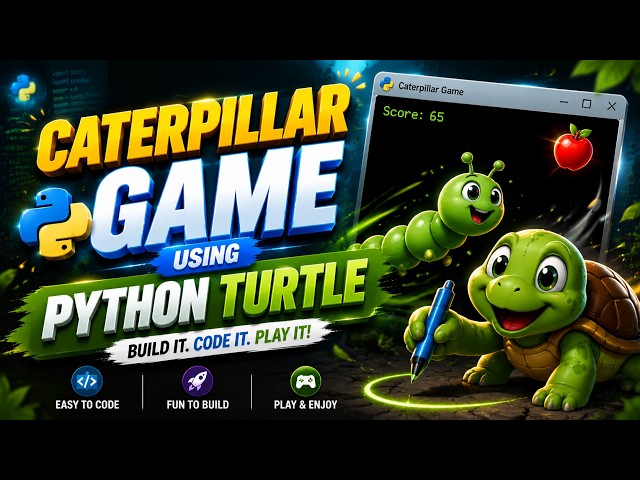 Caterpillar Game Using Python Turtle