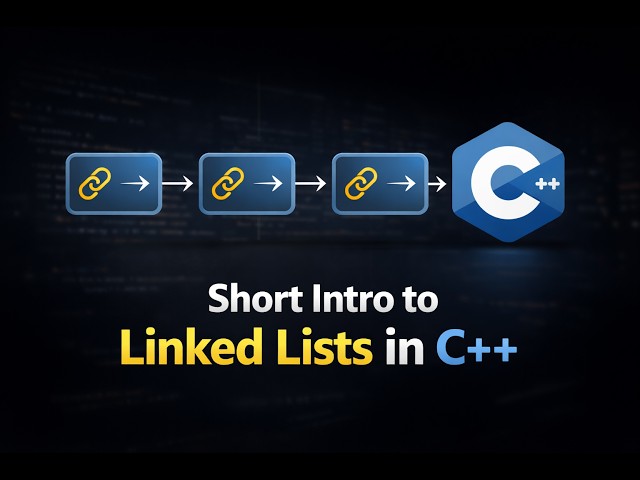 Short Intro to Linked Lists in C++