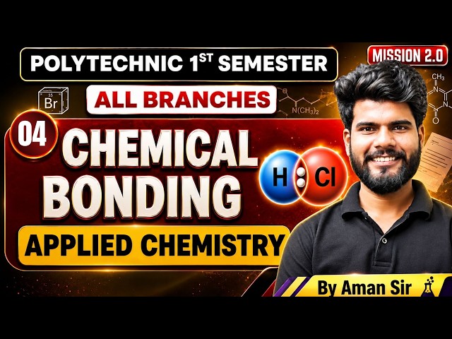 🔥Chemical Bonding P-04 | Applied Chemistry by Aman Sir |  | 1st Sem All Branches 2026-27