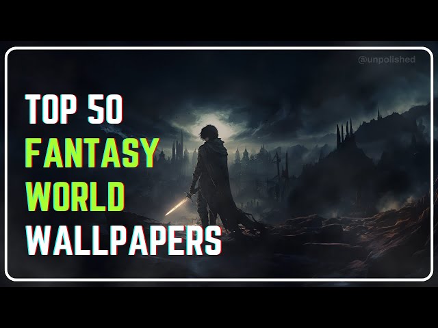 Top 50 Fantasy Wallpapers for an Epic 4K Desktop Setup