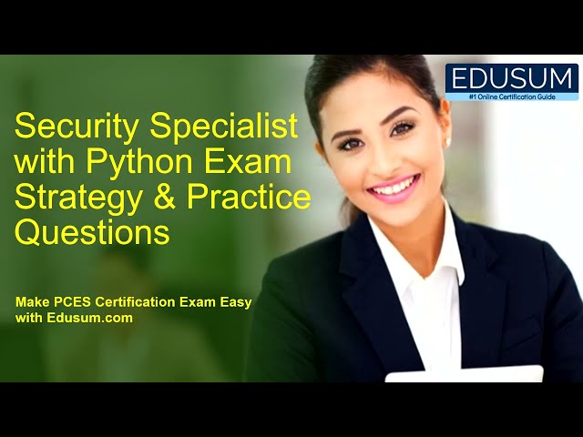 Security Specialist with Python Exam: Topics, Tips & Sample Questions