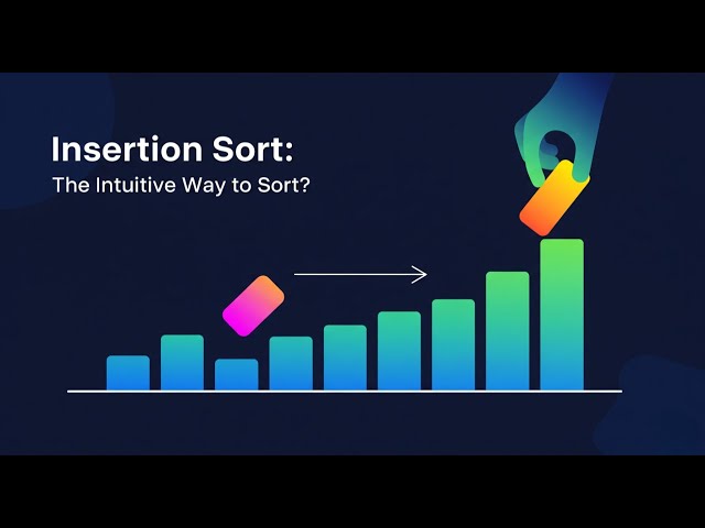 What is Insertion Sort? How does it Work? (Algorithm Explained + Python Example)