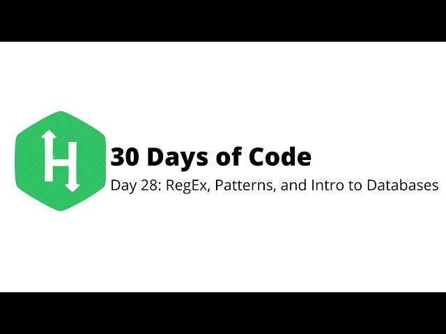 HackerRank 30 Days of Code | Day 28: RegEx, Patterns, and Intro to Databases | Python