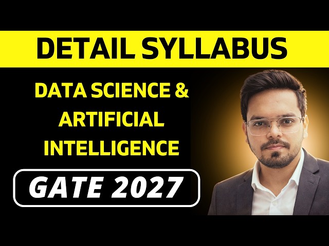 GATE 2027 | DA | Engineering Mathematics | Detail Syllabus | DATA SCIENCE & ARTIFICIAL INTELLIGENCE