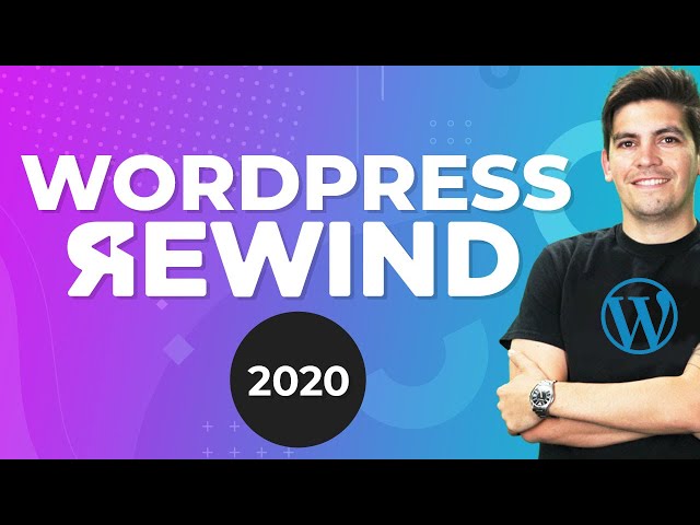 The WordPress Rewind 2020: Pushing Forward - Darrel Wilson