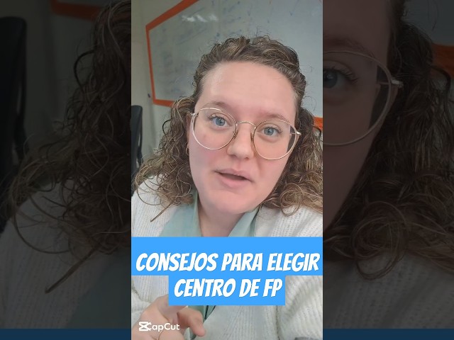 Consejos para elegir centro de FP #formacionprofesional #fps #estudiarfp