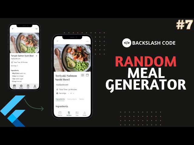 Make Random Meal Generator Flutter App | Flutter App 7 | Backslash Code
