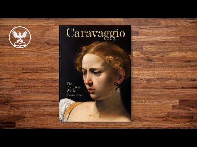 Caravaggio: Sebastian Schütze The Complete Works XL by Taschen