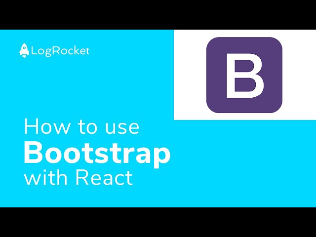 How to use Bootstrap with React