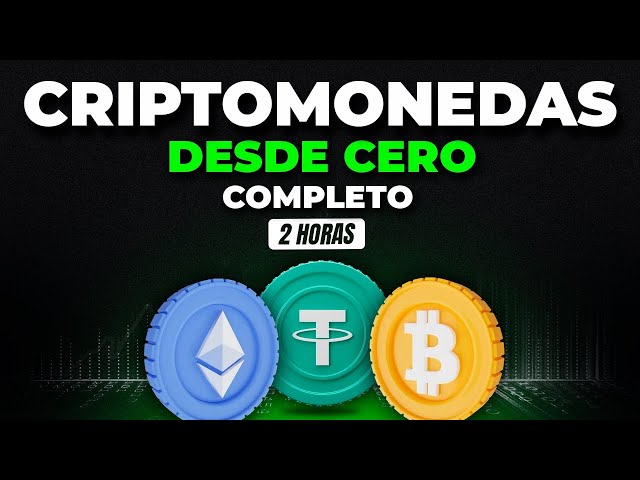 Curso de CRIPTOMONEDAS desde CERO 📈 [Para Principiantes]