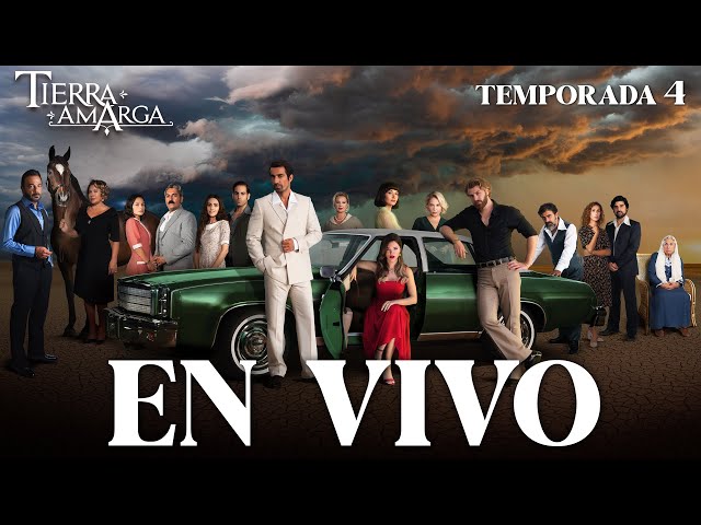 EN VIVO | Tierra Amarga - Temporada 4