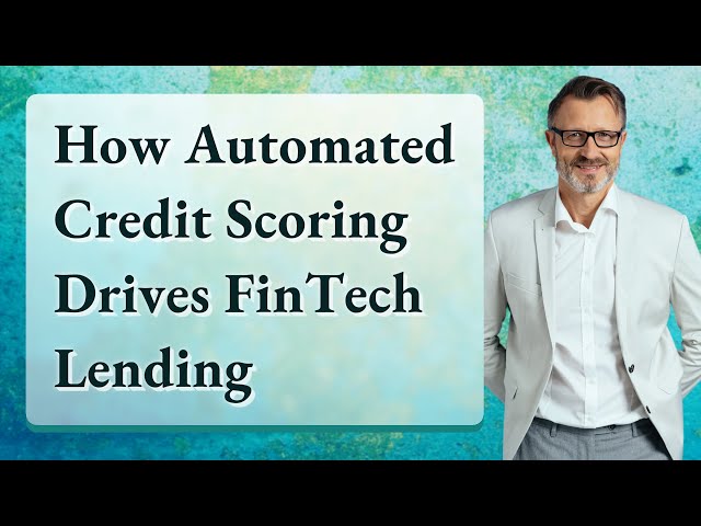 How Automated Credit Scoring Drives FinTech Lending