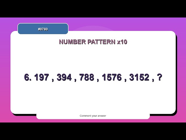 Number Pattern Challenge #0780 | 10 Number Pattern Practice Questions