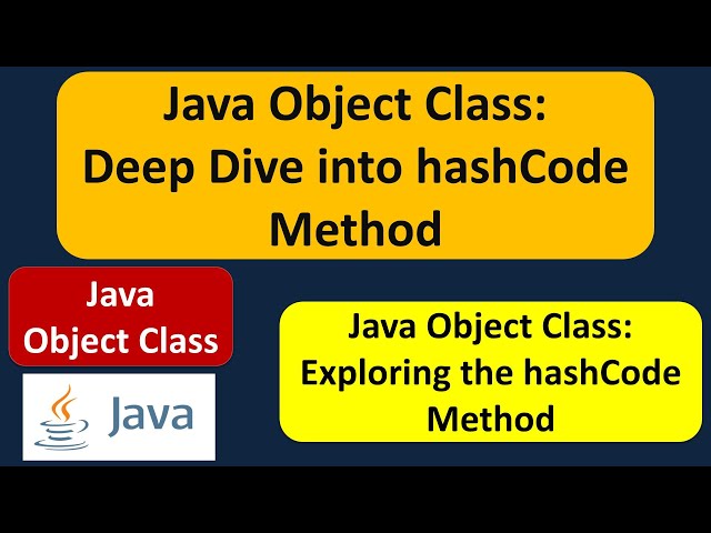 Java Object Class: Deep Dive into hashCode Method | Java Tutorial