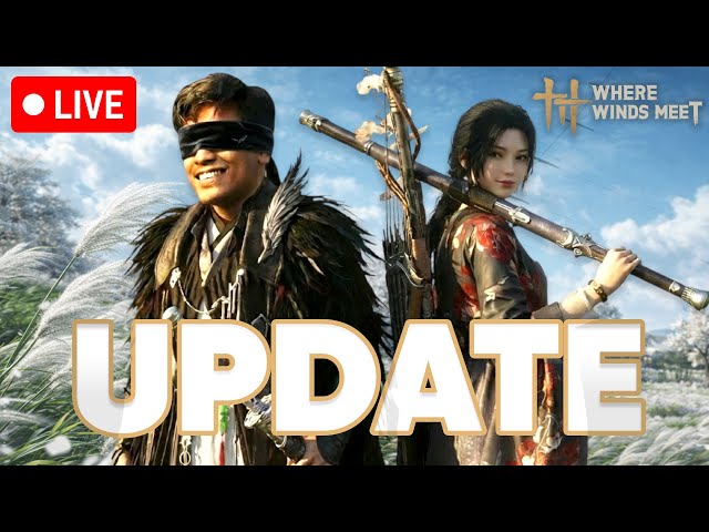 🔴Live: Where Winds Meet 1.2 UPDATE is Here! iPad Pro M5 Handcam  #wherewindsmeet #wwmccps3